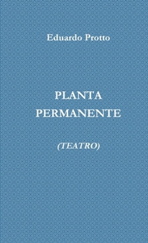 Planta Permanente (Teatro) (Spanish Edition)
