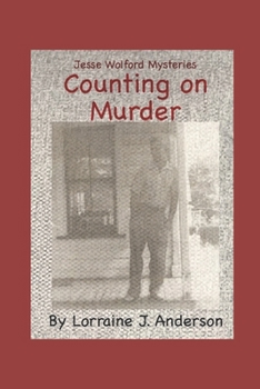 Paperback Counting On Murder: Jesse Wolford Mysteries Book