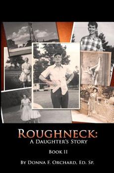 Paperback Roughneck: A Daughter's Story Book