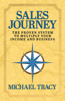 Paperback Sales Journey: The Proven System to Multiply Your Income and Business Book