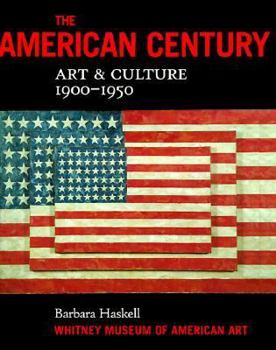 Hardcover The American Century: Art & Culture, 1900-1950 Book