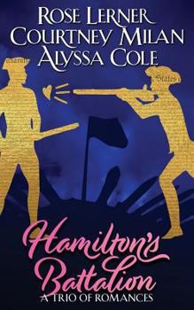 Paperback Hamilton's Battalion: A Trio of Romances Book