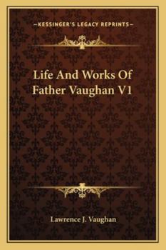 Paperback Life And Works Of Father Vaughan V1 Book