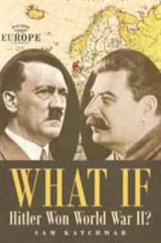 Paperback What If Hitler Won World War II? Book