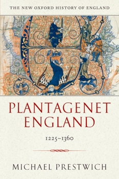 Plantagenet England 1225-1360 - Book #4 of the New Oxford History of England