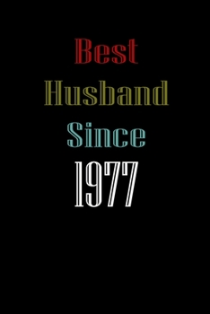 Best Husband Since  1977 Journal Couples Gift: White Lined Notebook / Journal/ Dairy/ planner  couples Gift for valentines day, 200 Pages, 6x9, Soft Cover, Matte Finish