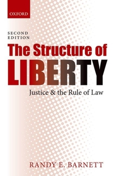 Paperback The Structure of Liberty: Justice and the Rule of Law Book