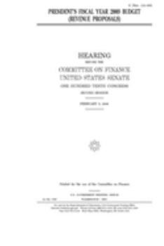 President’s fiscal year 2009 budget (revenue proposals)