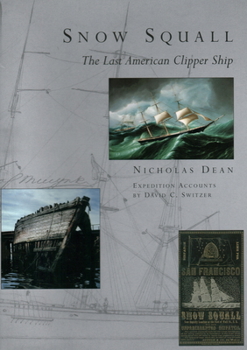 Hardcover Snow Squall: The Last American Clipper Ship Book