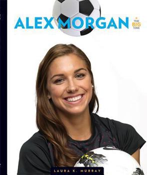 Alex Morgan - Book  of the Big Time