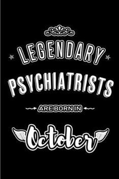 Legendary Psychiatrists are born in October: Blank Line Journal, Notebook or Diary is Perfect for the October Borns. Makes an Awesome Birthday Gift and an Alternative to B-day Present or a Card.