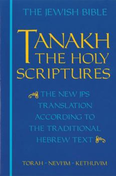 Hardcover Tanakh-TK: The Holy Scriptures, the New JPS Translation According to the Traditional Hebrew Text Book