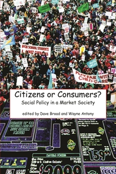 Paperback Citizens or Consumers?: Social Policy in a Market Society Book