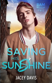 Paperback Saving His Sunshine: RAM Securities Book 2 Book