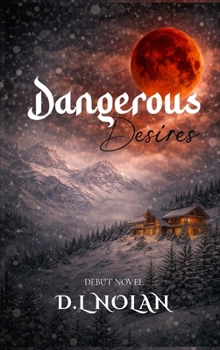 Hardcover Dangerous Desires Book