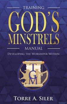 Paperback The Training God's Minstrels Manual Book