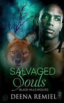 Salvaged Souls - Book #58 of the Black Hills Wolves