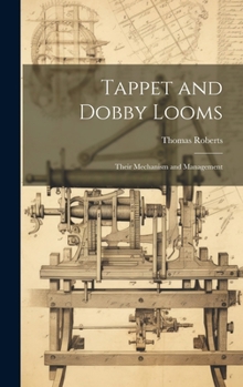 Hardcover Tappet and Dobby Looms: Their Mechanism and Management Book