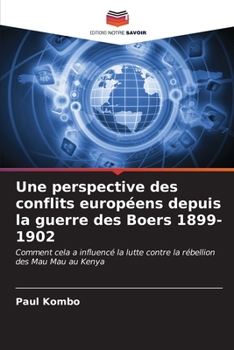 Paperback Une perspective des conflits européens depuis la guerre des Boers 1899-1902 [French] Book