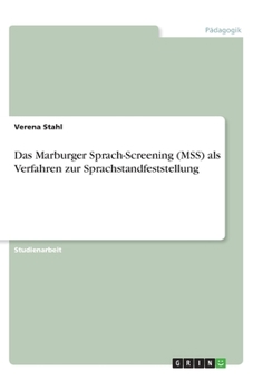 Paperback Das Marburger Sprach-Screening (MSS) als Verfahren zur Sprachstandfeststellung [German] Book