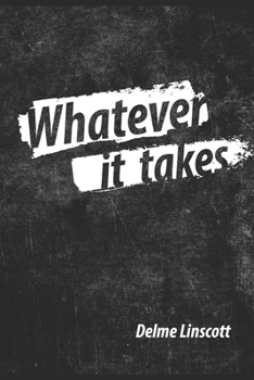 Paperback Whatever it Takes: 10 challenges to inspire your faith journey Book