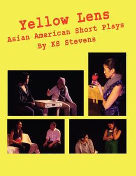 Paperback Yellow Lens: Asian American Short Plays: Asian American Short Plays Book