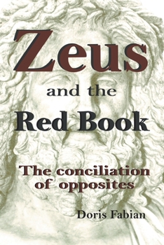Paperback Zeus and the Red Book: The conciliation of opposites Book