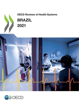 Paperback OECD Reviews of Health Systems: Brazil 2021 Book