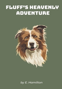 Paperback Fluff's Heavenly Adventure Book