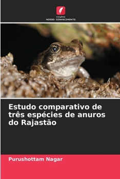 Paperback Estudo comparativo de três espécies de anuros do Rajastão [Portuguese] Book
