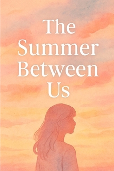 Paperback The Summer Between Us Book