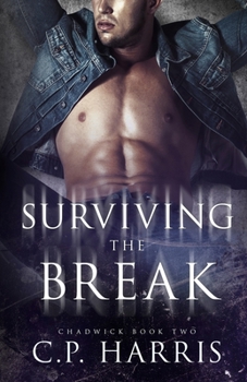 Paperback Surviving the Break (Chadwick #2) Book
