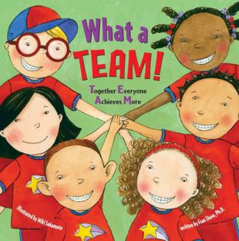 Hardcover What a Team!: Together Everyone Achieves More Book