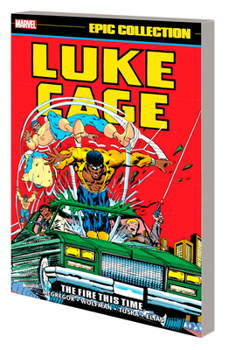 Paperback Luke Cage Epic Collection: The Fire This Time Book