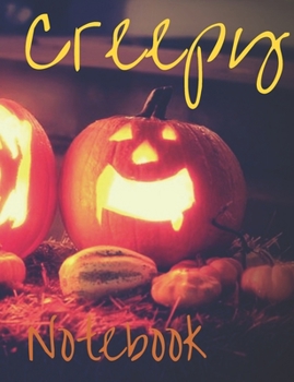 Paperback Creepy Notebook: Composition Book with Halloween Theme, Notes for School, Journal Gift for Diary Creative Writing (volume 23) Book