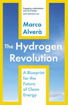 Hardcover The Hydrogen Revolution: a blueprint for the future of clean energy Book