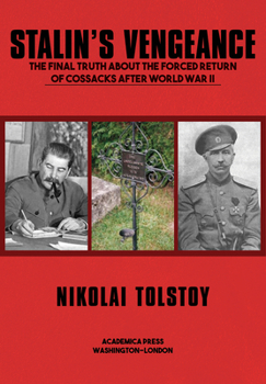 Hardcover Stalin's Vengeance: The Final Truth about the Forced Return of Russians After World War II Book