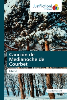 Paperback Canción de Medianoche de Courbet [Spanish] Book