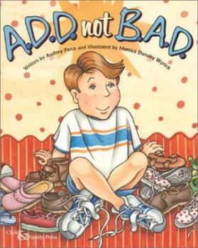 Paperback A.D.D. Not B.A.D. Book
