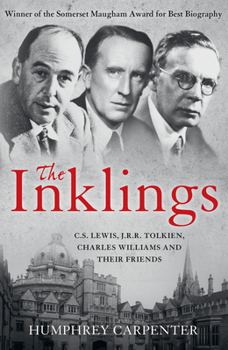 Paperback The Inklings: C. S. Lewis, J. R. R. Tolkien, Charles Williams and Their Friends Book