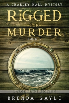 Rigged for Murder: Large Print