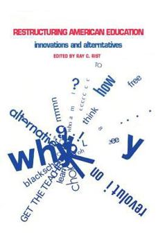 Paperback Restructuring American Education: Innovations and Alternatives Book
