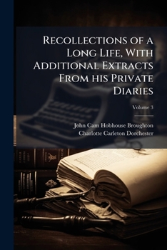 Recollections of a Long Life, Volume 3