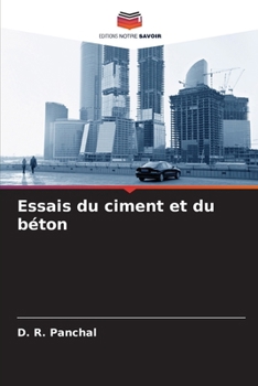 Essais du ciment et du béton (French Edition)