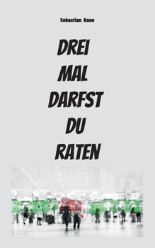 Paperback Drei mal darfst du raten [German] Book