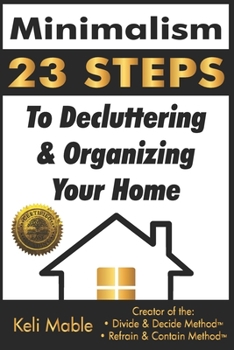 Paperback Minimalism: 23 Steps To Decluttering & Organizing Your Home Book