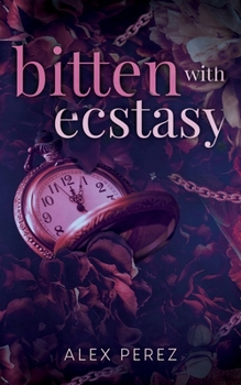 Paperback Bitten With Ecstasy Book