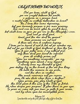 Caught Between Two Worlds: Watercolor 8.5x11 Journal For Christian Ladies With 100 Blank Lined Pages For Journaling Your Thoughts, Inspirational Poem Notebook, Religious Gift Book, Depression Diary