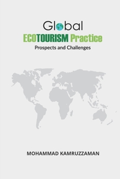 Paperback Global Ecotourism Practice: Prospects and Challenges Book