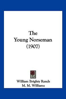 Paperback The Young Norseman (1907) Book